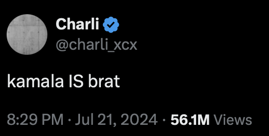 Harris' campaign went viral this summer with the "Brat" trend. (Courtesy of X)