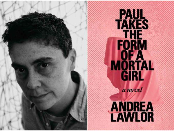 Lawlor's book "Paul Takes the Form of a Mortal Girl" grapples with complex gender and social topics.